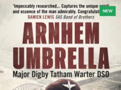 Arnhem Umbrella: Major Digby Tatham Warter DSO