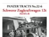 Panzer Tracts No.22-6: Schwerer Zugkraftwagen 12t