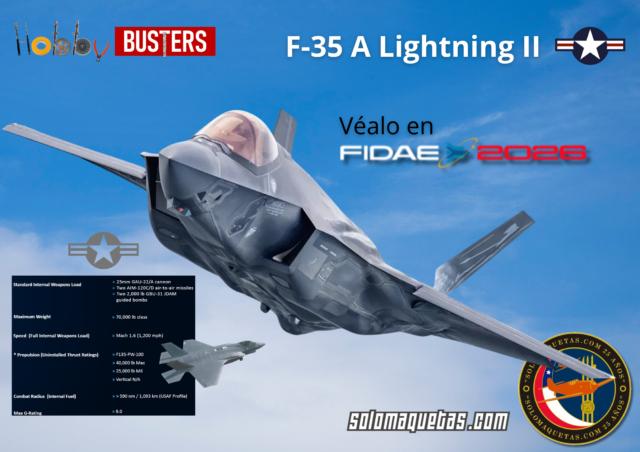 HOBBYBUSTERS: F-35 A en Fidae 2026